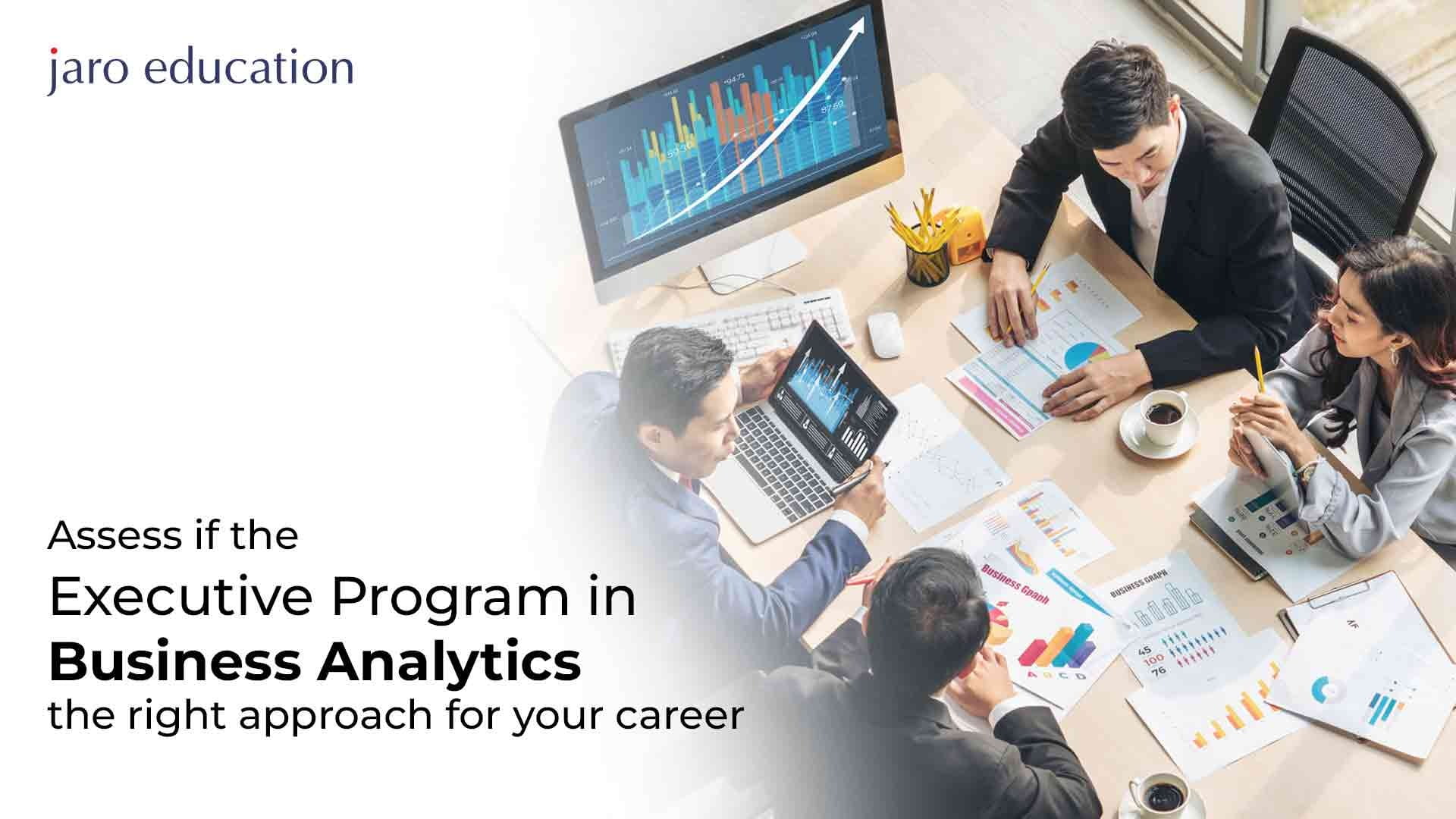 Assess-if-the-Executive-Program-in-Business-Analytics-the-right-approach-for-your-career_7_11zon jaro