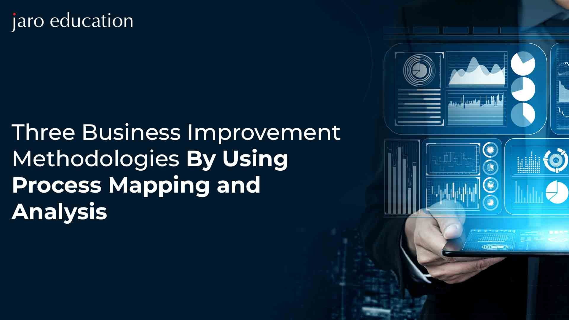 Three-Business-Improvement-Methodologies-By-Using-Process-Mapping-and-Analysis_41_11zon jaro