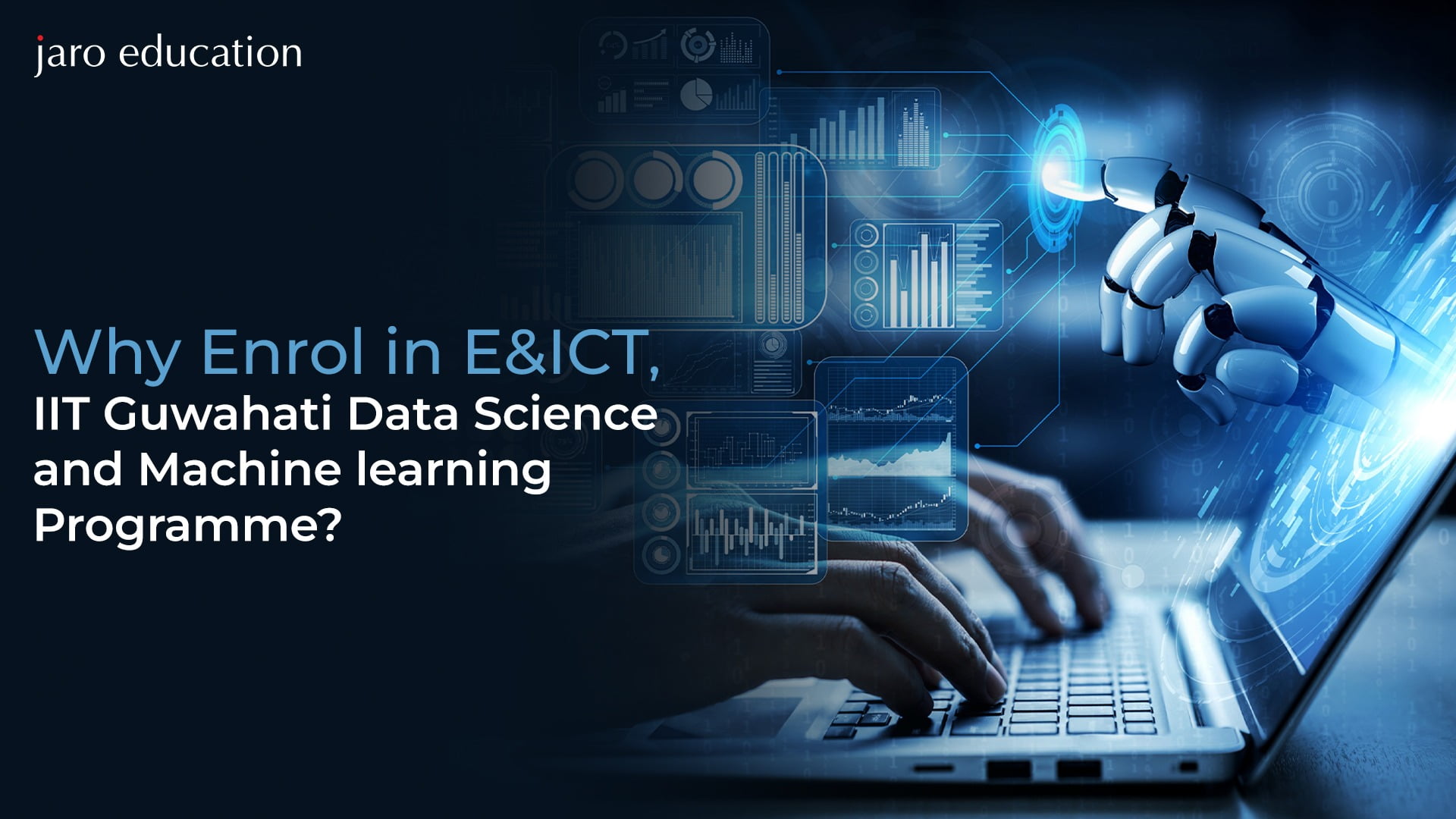 Why Enrol In The E_ICT, IIT Guwahati Data Science And Machine learning Programme_63_11zon jaro