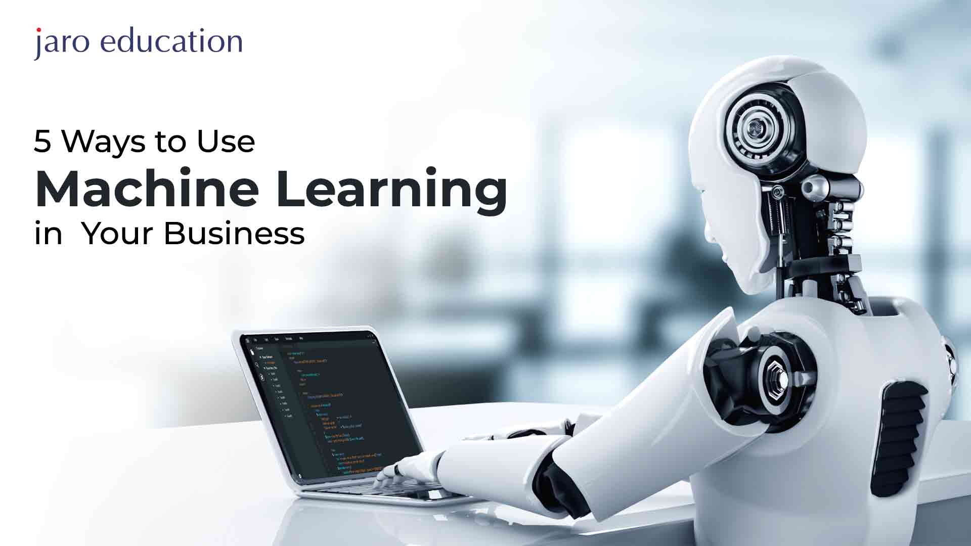 5-Ways-to-Use-Machine-Learning-in-Your-Business jaro