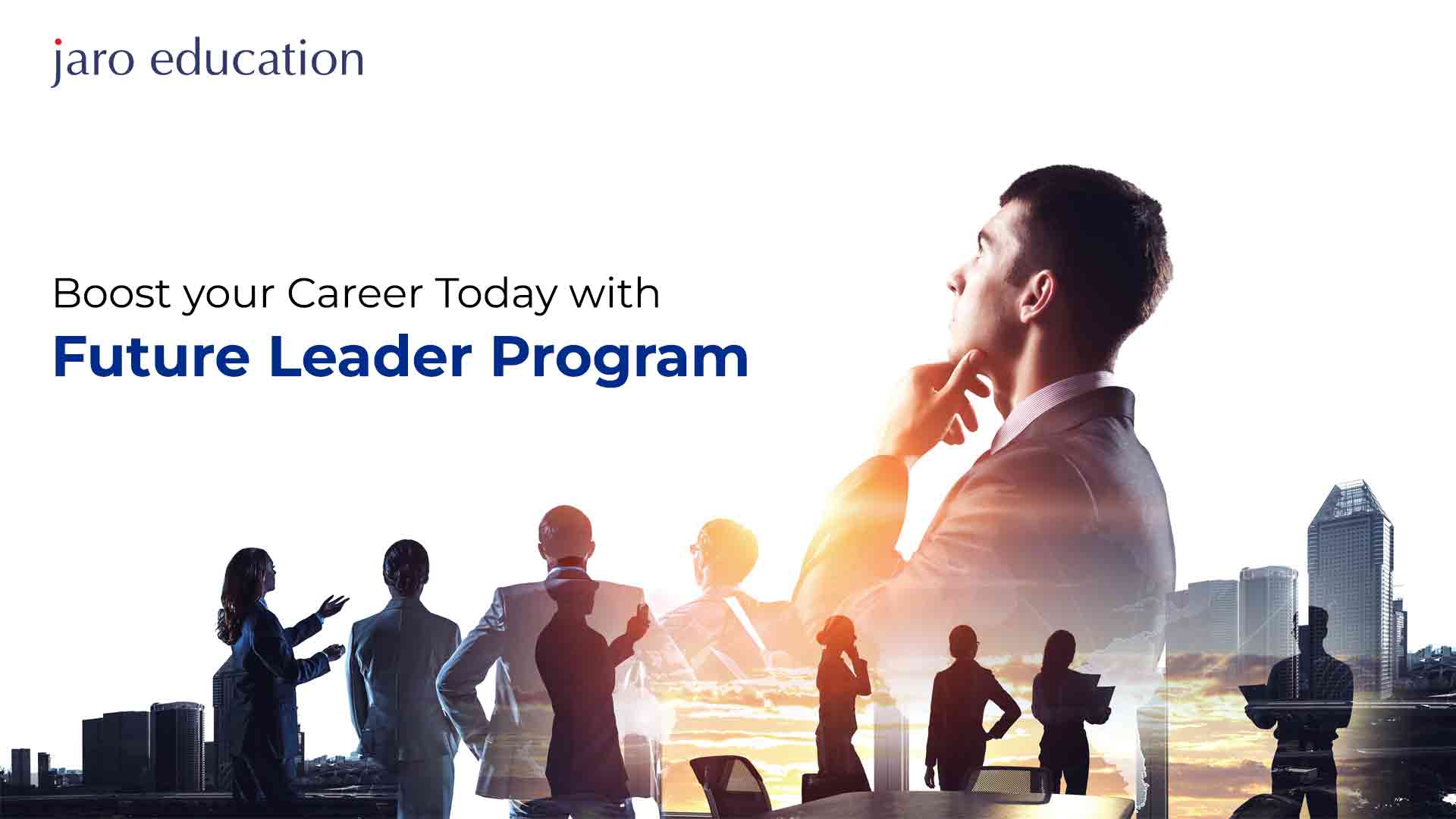 Boost-your-Career-Today-with-Future-Leader-Program jaro