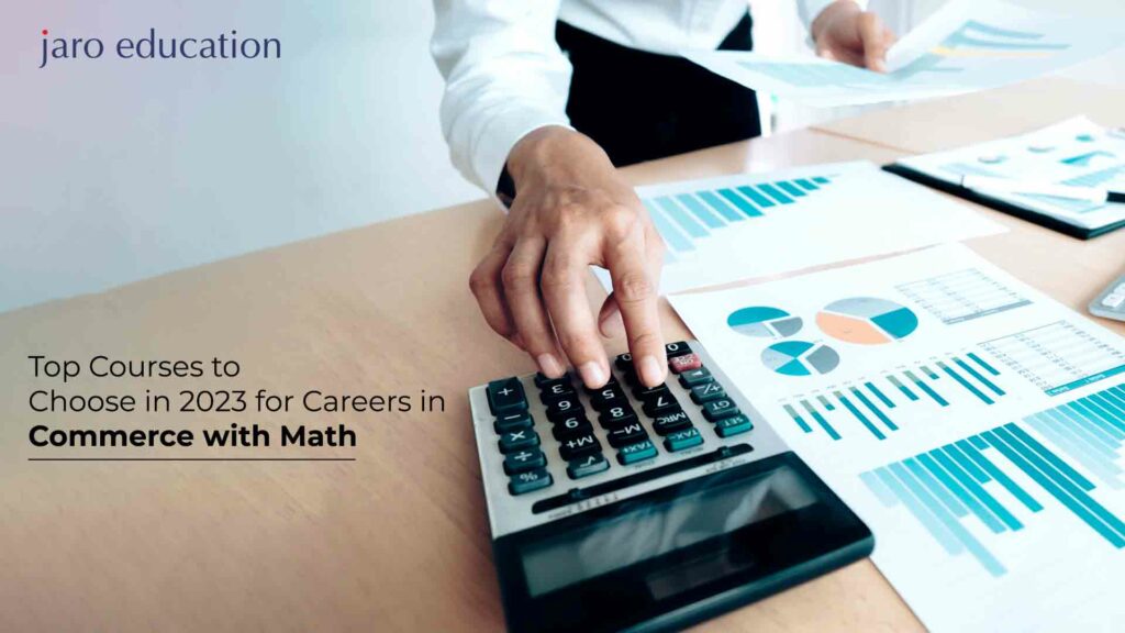 Top-Courses-to-Choose-in-2023-for-Careers-in-Commerce-with-Math jaro