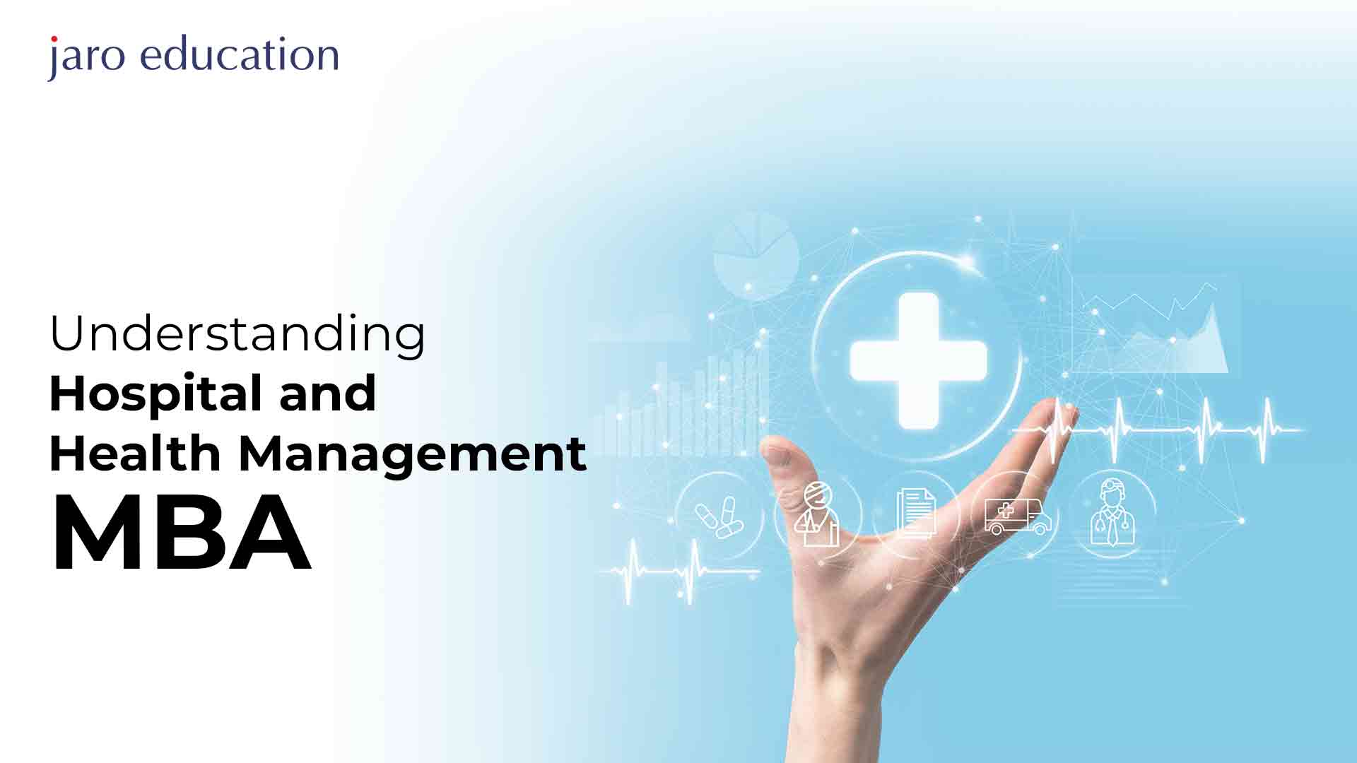 Understanding-Hospital-and-Health-Management-MBA jaro
