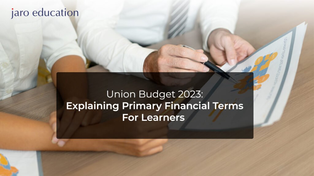 Union Budget 2023 Explaining Primary Financial Terms For Learners jaro