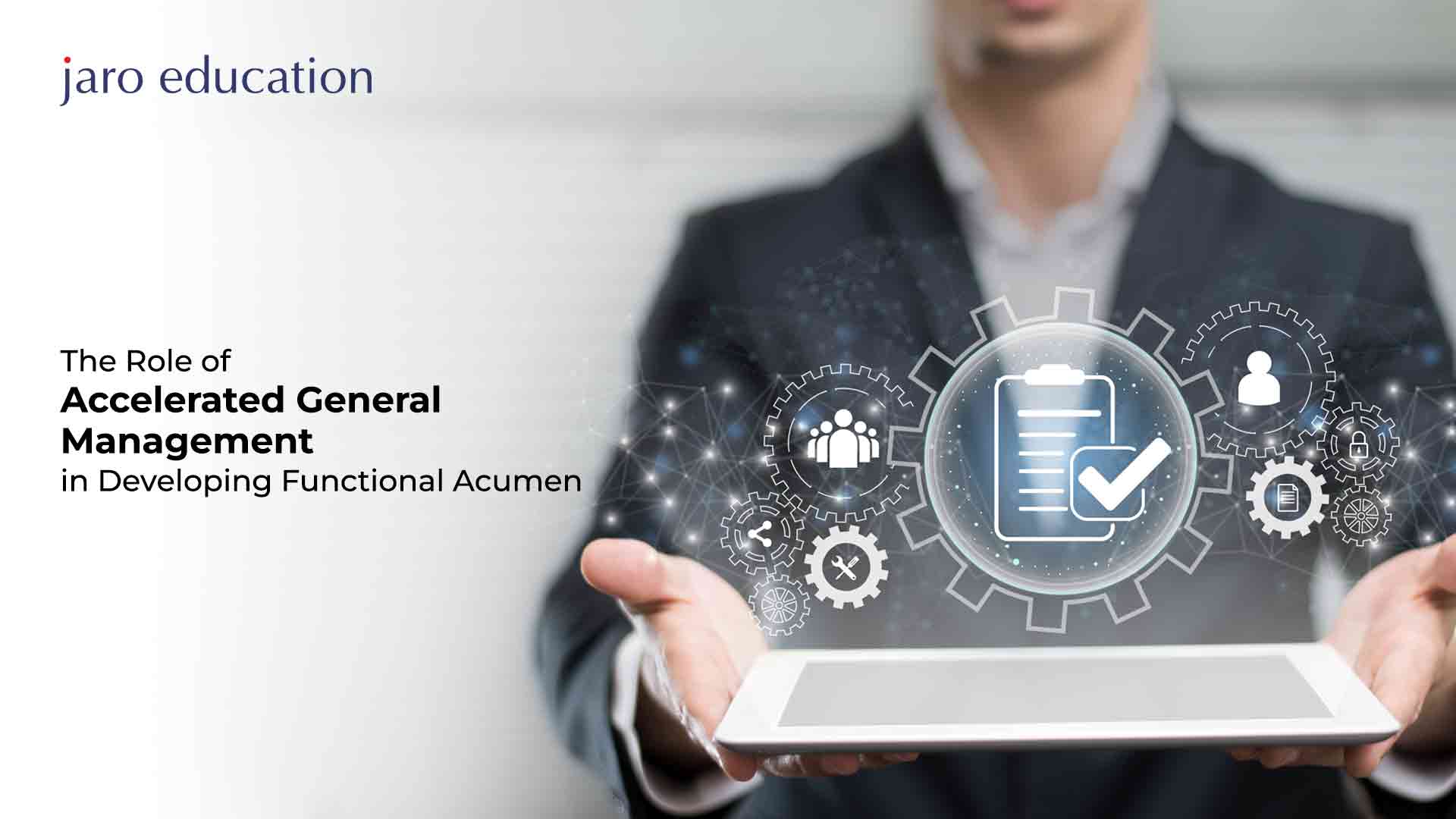 The-Role-of-Accelerated-General-Management-in-Developing-Functional-Acumen