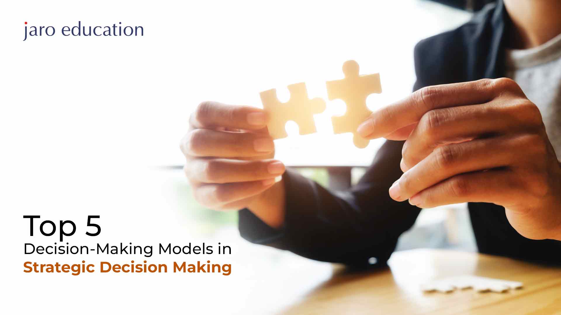 Top-5-Decision-Making-Models-in-Strategic-Decision-Making-Jaro