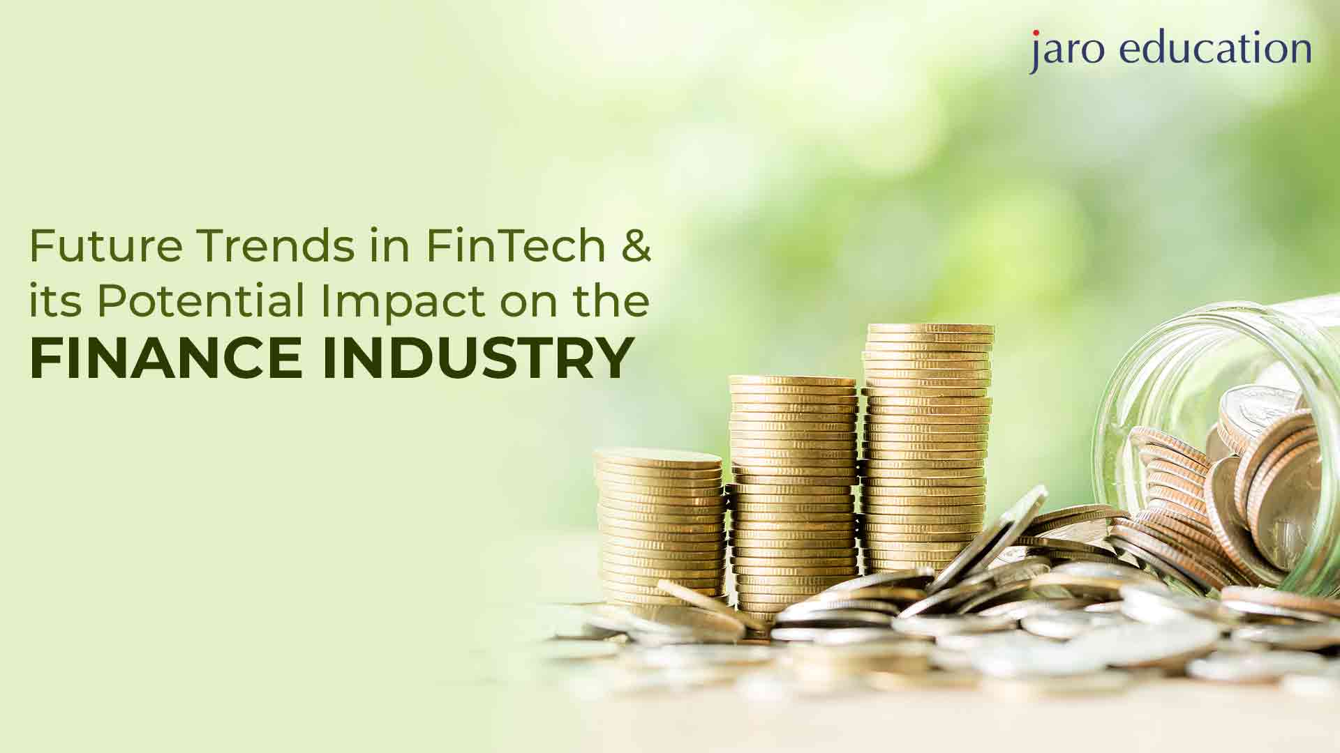 Future-Trends-in-FinTech-&-its-Potential-Impact-on-the-Finance-Industry-Jaro
