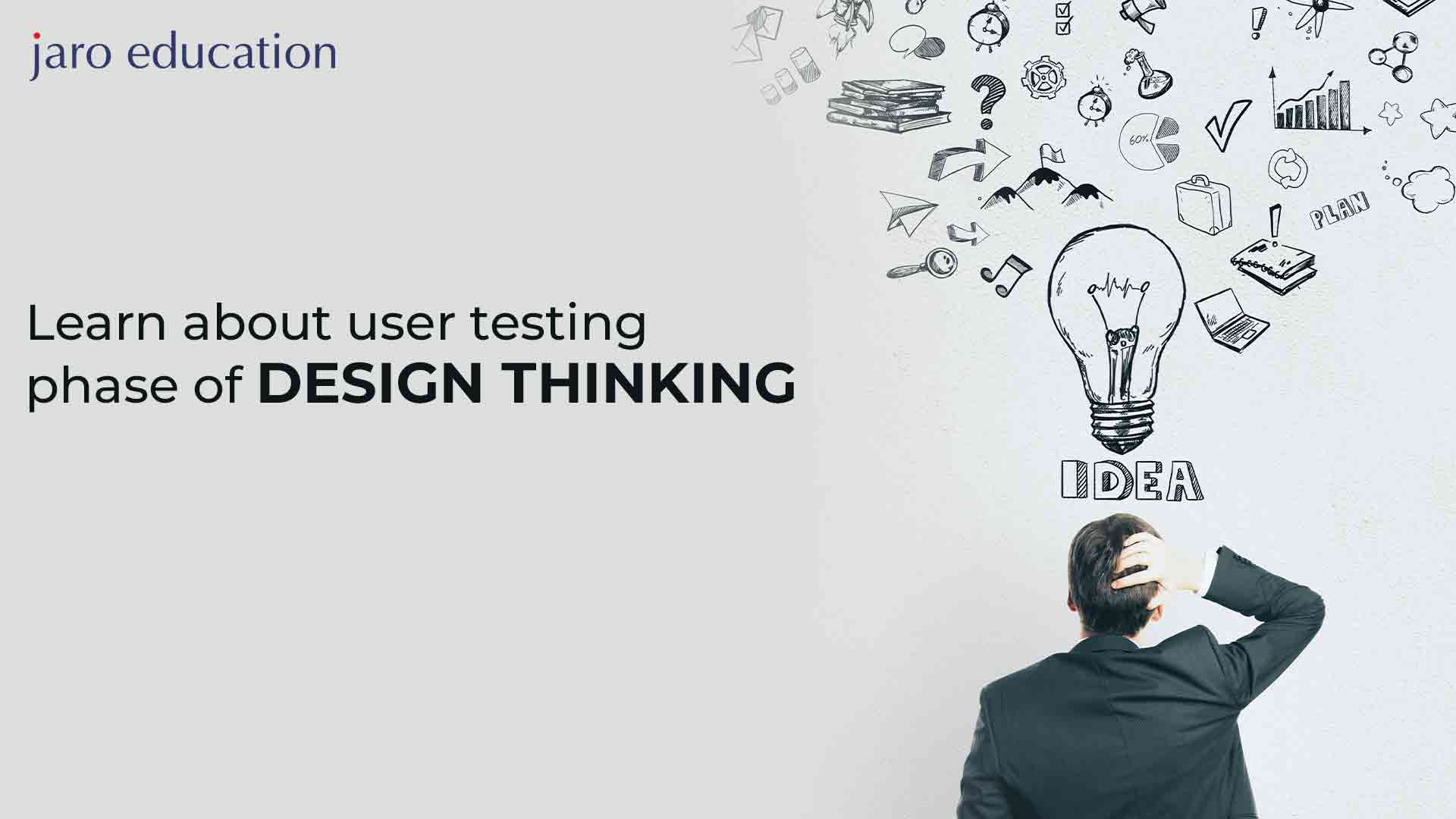 Learn-about-user-testing-phase-of-design-thinking-Jaro